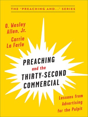 cover image of Preaching and the Thirty-Second Commerical